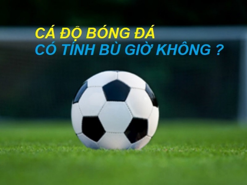 Thời gian tính hiệp phụ là bao nhiêu Thoi gian tinh hiep phu la bao nhieu