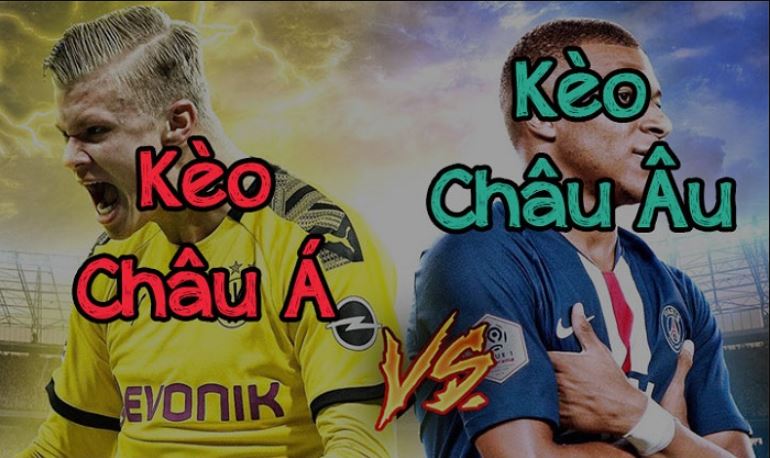 Vì sao cần chuyển kèo Châu Âu sang Châu Á Vi sao can chuyen keo Chau au sang Chau a