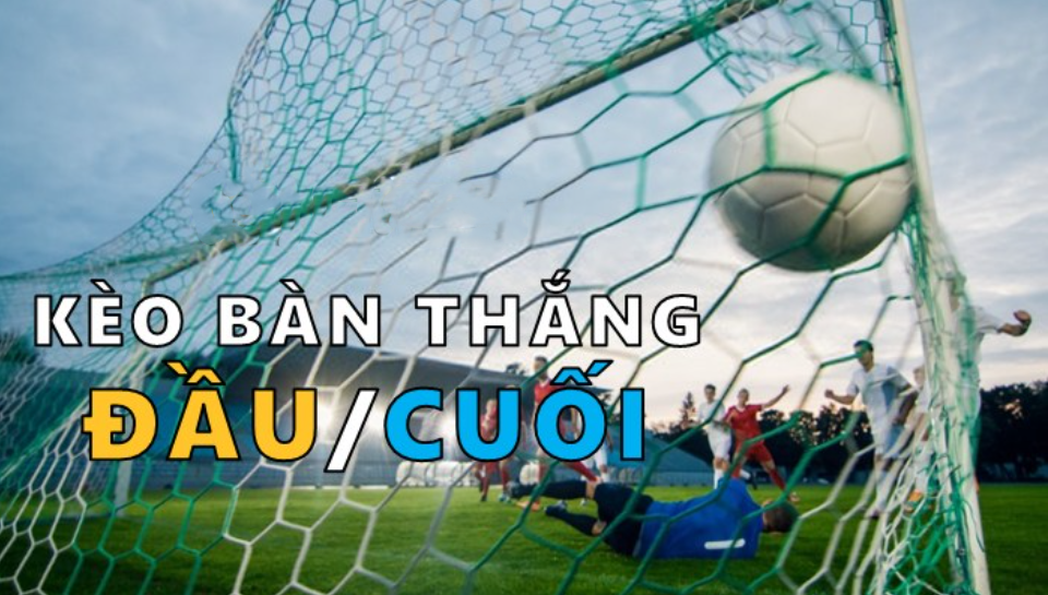 Cách cược kèo bàn thắng đầu cuối tại Fb88 Cach cuoc keo ban thang dau cuoi tai Fb88