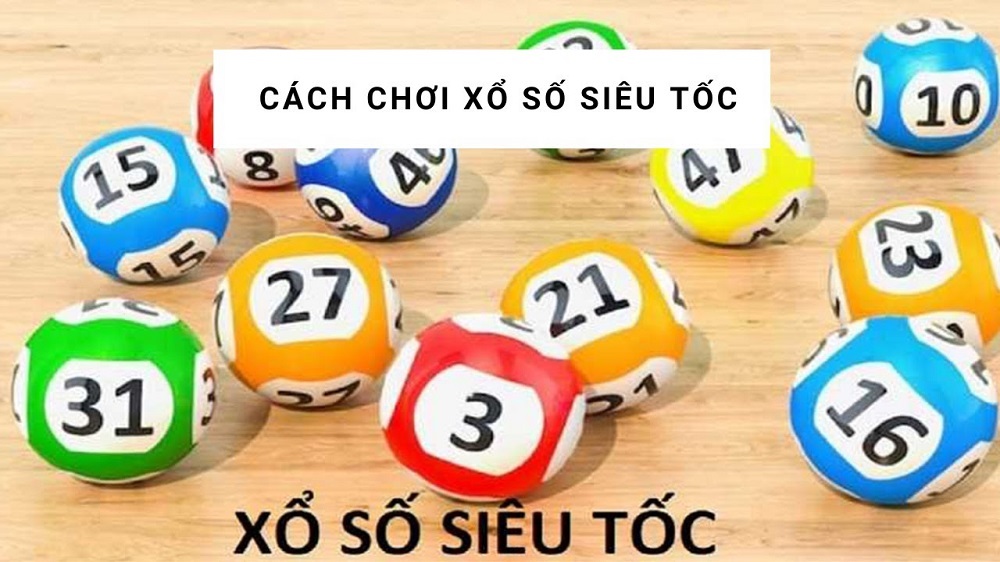 Các hình thức xổ số siêu tốc Fb88 Cac hinh thuc xo so sieu toc Fb88