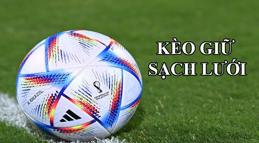 Thông tin chung về kèo giữ sạch lưới Thong tin chung ve keo giu sach luoi Fb88